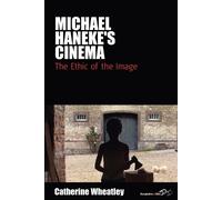 Catherine Wheatley Michael Haneke's Cinema (Tascabile) Film Europa