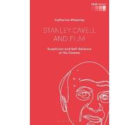 Catherine Wheatley Stanley Cavell and Film (Copertina rigida) Film Thinks