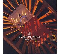 Catherine Wheel - Happy Days