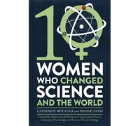 Catherine Whitlock Rhodri E Ten Women Who Changed Science, and the W (Tascabile)