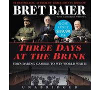 Catherine Whitney Bret Baier Three Days at the Brink Low Price CD (CD)
