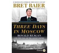 Catherine Whitney Bret Baier Three Days in Moscow (Tascabile) Three Days