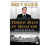Catherine Whitney Bret Baier Three Days in Moscow (Tascabile) Three Days