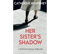 Catherine Wimpeney Her Sister's Shadow (Tascabile)