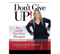 Catherine Word Burton Don't Give Up Workbook (Tascabile)