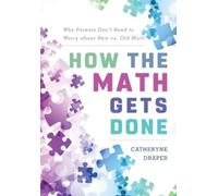 Catheryne Draper How the Math Gets Done (Tascabile)