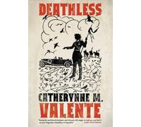 Catherynne M Valente Deathless (Tascabile)