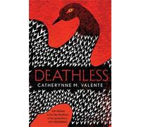 Catherynne M. Valente Deathless (Tascabile)