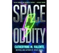 Catherynne M Valente Space Oddity (Copertina rigida) Space Opera, the
