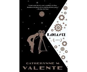 Catherynne M Valente Valente Catherynne M Radiance (Tascabile)