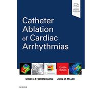 Catheter Ablation of Cardiac Arrhythmias