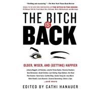 Cathi Hanauer The Bitch Is Back (Tascabile)