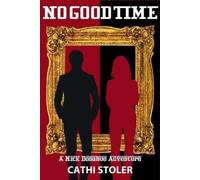 Cathi Stoler No Good Time (Tascabile) Nick Donahue Adventure