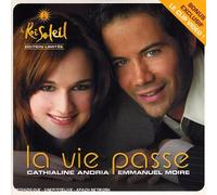 cathialine andria & emmanuel moire - La Vie Passe