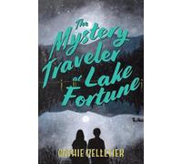 Cathie Pelletier The Mystery Traveler at Lake Fortune (Copertina rigida)