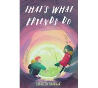 Cathleen Barnhart That’s What Friends Do (Copertina rigida)