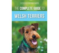 Cathleen Peters Saito The Complete Guide to Welsh Terriers (Tascabile)