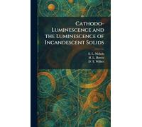 Cathodo-Luminescence and the Luminescence of Incandescent Solids