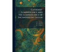 Cathodo-Luminescence and the Luminescence of Incandescent Solids