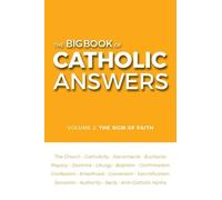 Catholic Answers Big Book of Catholic Answers (Volume 2) (Tascabile)