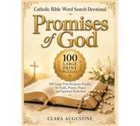 Catholic Bible Word Search Devotional: Promises of God: 100 Large Print Scripture Puzzles for Faith, Prayer, Peace, and Spiritual Reflection