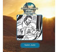 Catholic Brother Stories: Saint Jude