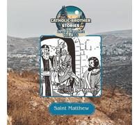 Catholic Brother Stories: Saint Matthew