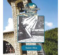 Catholic Brother Stories: Saint Rita