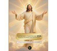 Catholic Calendar 2026 - Monthly Planner & Devotional | A Year of Light, Faith, and Grace with Jesus: Full-color pages and plenty of space for your notes