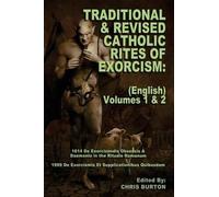 Catholic Church Traditional and Revised Catholic Rites Of Exorcism (Tascabile)