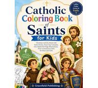 Catholic Coloring Book of Saints for Kids: Christian Activity Book with Saint Stories, Feast Day Calendar, One-Sided Full-Page Illustrations, First Communion Gifts for Boys and Girls