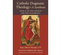 Jean-Herve Nicolas Matthew K Catholic Dogmatic Theology: A Synthesi (Tascabile)
