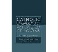 Catholic Engagement With World Religions: A Comprehensive Study