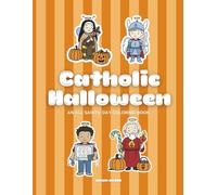 Catholic Halloween: An All Saints' Day Coloring Book