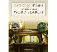 Catholic Hymns & Sacred Songs Word Search: Large Print Puzzles Featuring Beloved Catholic Hymns and Sacred Songs, with Answer Keys That Show Every Word