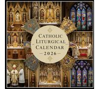 Catholic Liturgical Calendar 2026: Reflect on the Church’s holy days with inspiring design and full coverage of the year.