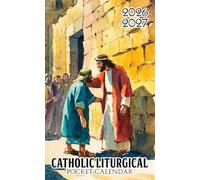 Catholic Liturgical Pocket Calendar 2026 - 2027: 2-Year Small Daily Planner with Feasts, Saints, and Seasons | Jesus heals Blind Man
