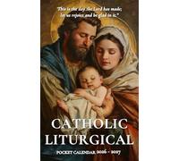 Catholic Liturgical Pocket Calendar 2026 - 2027: 2026-2027 Pocket-Sized Catholic Planner for Prayerful Living and Daily Scheduling | Holy Family Vintage Art