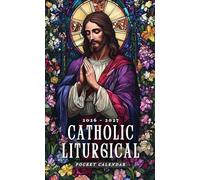 Catholic Liturgical Pocket Calendar 2026 - 2027: 24-Month Mini Planner with Saints’ Days and Uplifting Verses, 2026-2027 On-the-Go Planner | Christ in Prayer Stained Glass