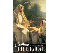 Catholic Liturgical Pocket Calendar 2026 - 2027: 24-Month Small Planner With Church Seasons, Holy Days, And Encouraging Faith Quotes | Jesus and the Woman at the Well (2)