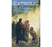 Catholic Liturgical Pocket Calendar 2026 - 2027: A 2-Year Catholic Small Daily Planner with Liturgical Feasts, Saints' Days, and Monthly Inspirations | Jesus Heals a Leper