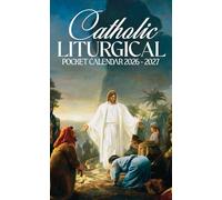 Catholic Liturgical Pocket Calendar 2026 - 2027: Monthly Catholic Organizer with Sacred Art, Feast Days, and Encouraging Scriptures | Christ - Testify of Him
