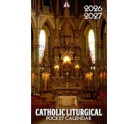 Catholic Liturgical Pocket Calendar 2026 - 2027: Small-Format Liturgical Planner with 24 Months of Inspiration | Roman Catholic Church Interior