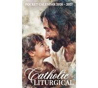 Catholic Liturgical Pocket Calendar 2026 - 2027: Small-Format Planner with 24 Months of Inspiration | Jesus with Child