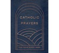 Catholic Prayers for Your Every Need
