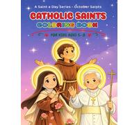 Catholic Saints Coloring Book for Kids Ages 5-8: 31 Inspiring Saints with Bible Verses | October Feast Day Activities | Christian Faith Coloring Book
