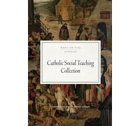 Catholic Social Teaching Collection