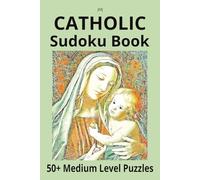 Catholic Sudoku Book: 50+ Medium Level Puzzles