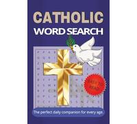 Catholic Word Search: Large Print Catholic Word Puzzles for Adults and Seniors Featuring Jesus, Faith, Saints, and Biblical Themes | 50+ Easy-to-Read ... time | word search | word find | word hunt