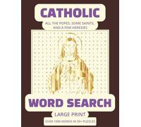 Catholic Word Search Puzzle Book: Word Searches with Large Easy to Read Print about Catholic History, Popes, Saints and more | 8.5 x 11 inches, 130 ... Gift for Vacations, Holidays and Free Times